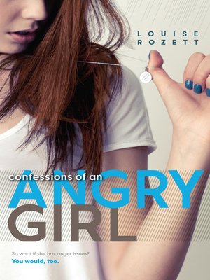 cover image of Confessions of an Angry Girl